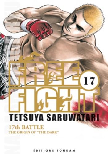 jaquette album Free fight - New Tough - Tome 17 : 17th battle - The origin of the dark