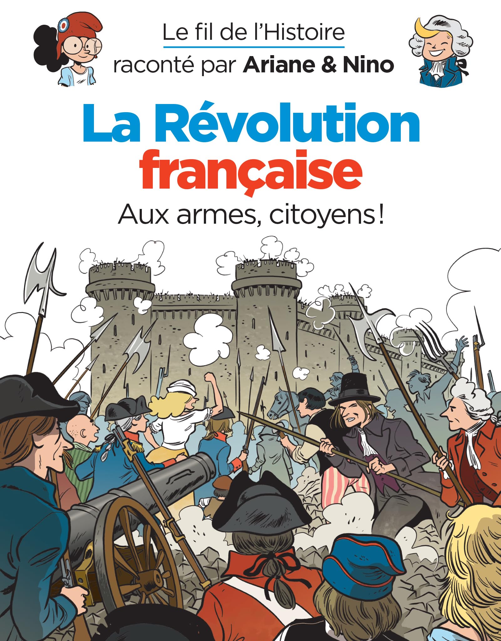 jaquette livre Le fil de l'Histoire raconté par Ariane & Nino - La révolution française