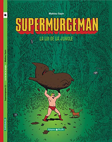 jaquette album Supermurgeman Tome 1 - La Loi De La Jungle