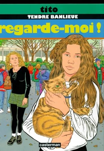 jaquette album Tendre Banlieue Tome 12 - Regarde-Moi !