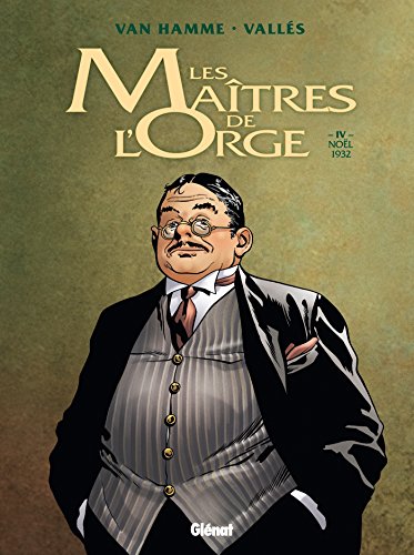 jaquette album Les Maîtres De L'orge Tome 4 - Noël, 1932