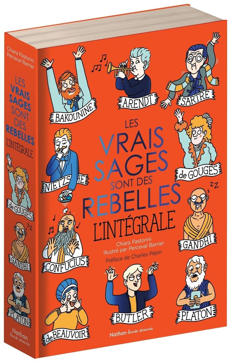 jaquette album Les vrais sages sont des rebelles - L'intégrale - Les vrais sages enfin au complet - Pour découvrir la philosophie dès 9 ans ! BD Philo
