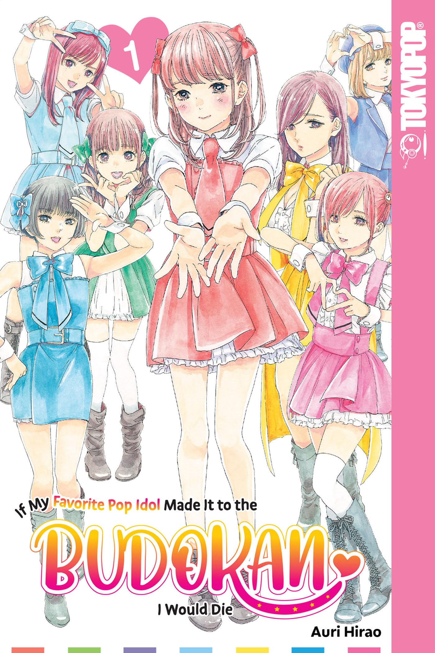 jaquette livre If My Favorite Pop Idol Made It to the Budokan, I Would Die, Volume 1