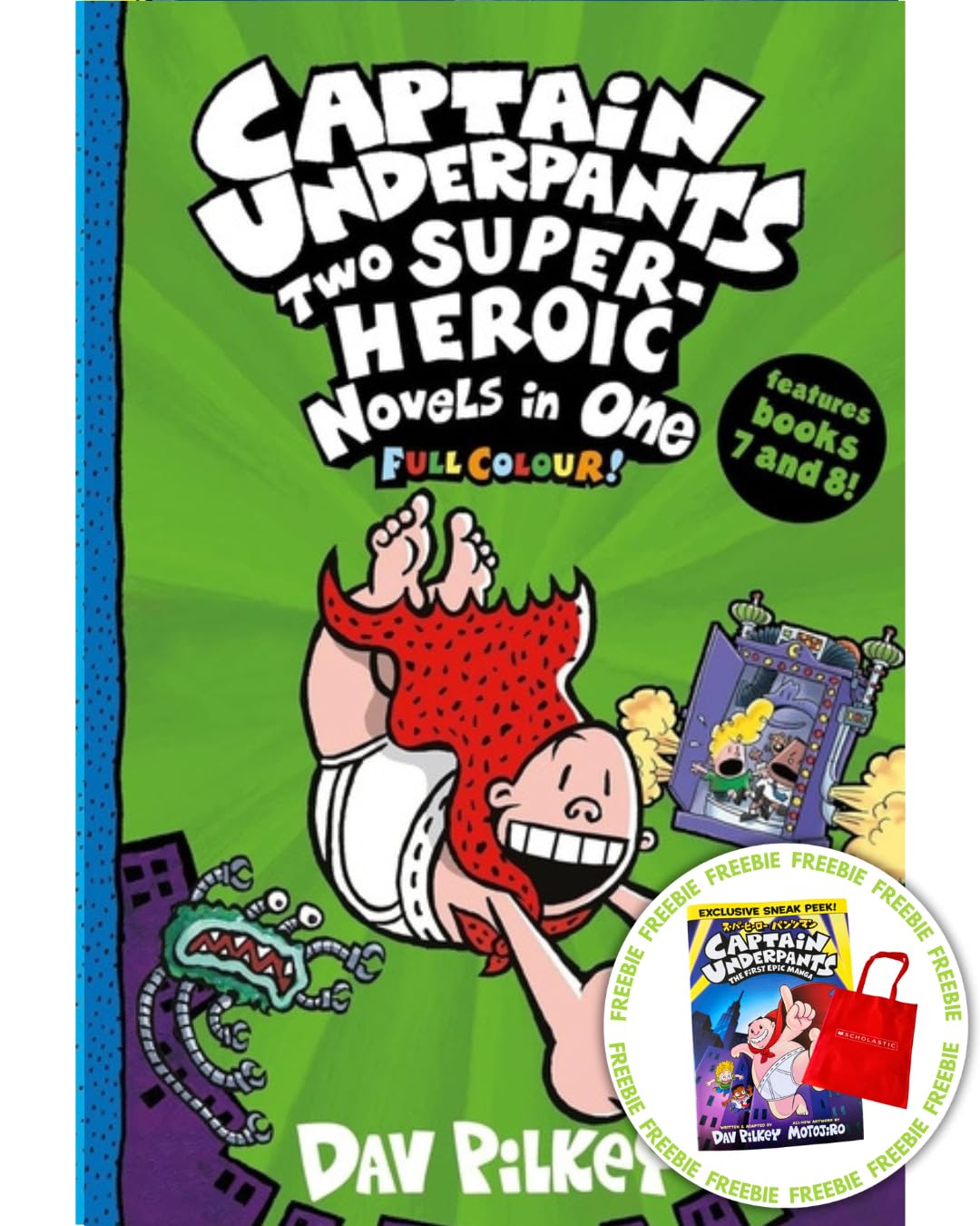 jaquette album Captain Underpants: Two Super-Heroic Novels in One (Full Colour!)