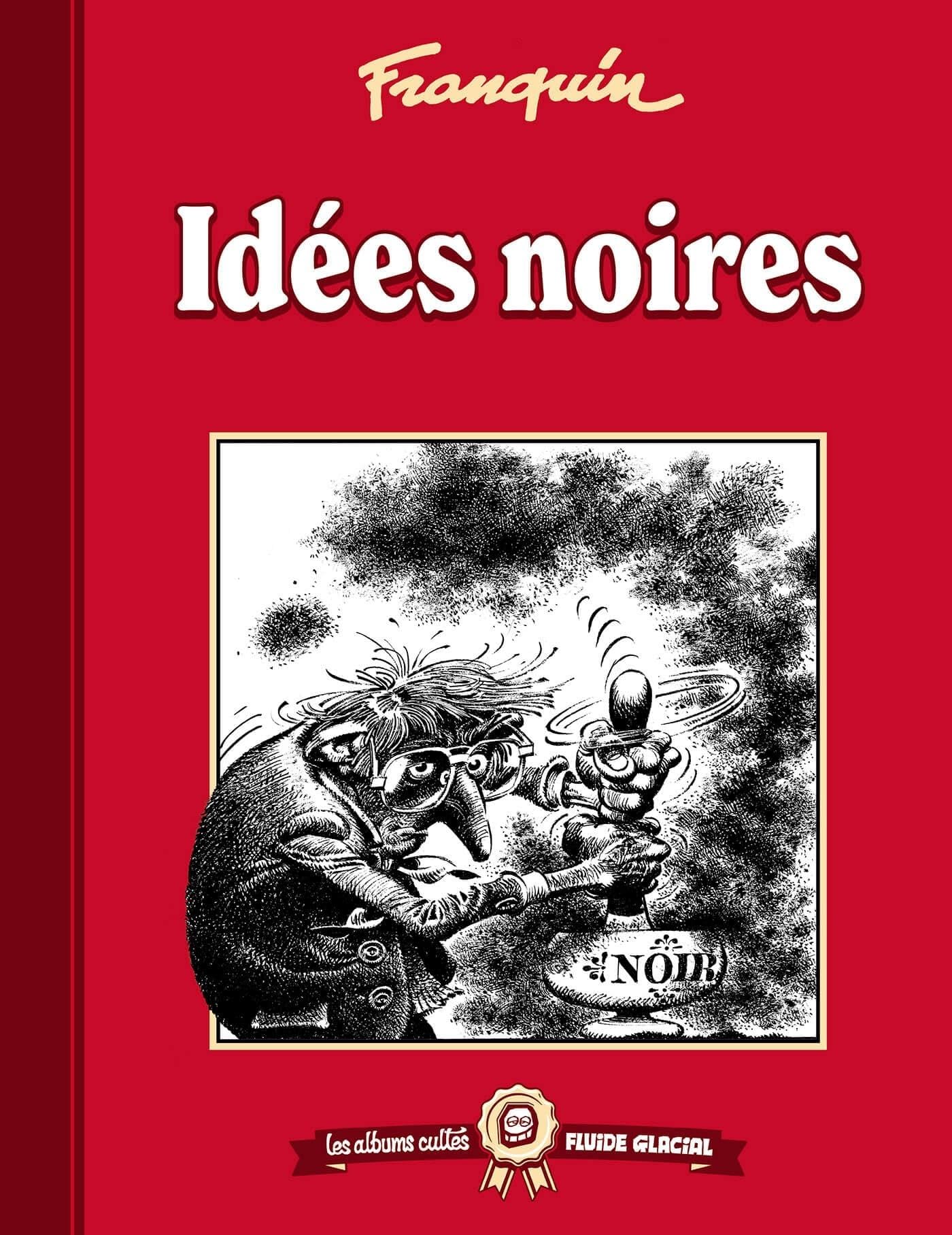 jaquette album Les albums cultes Fluide Glacial - tome 02 : Idées noires: Idées noires