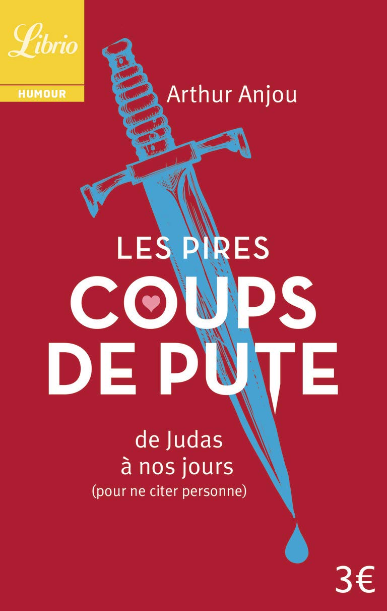 jaquette album Les Pires Coups de pute: de Judas à nos jours (pour ne citer personne)