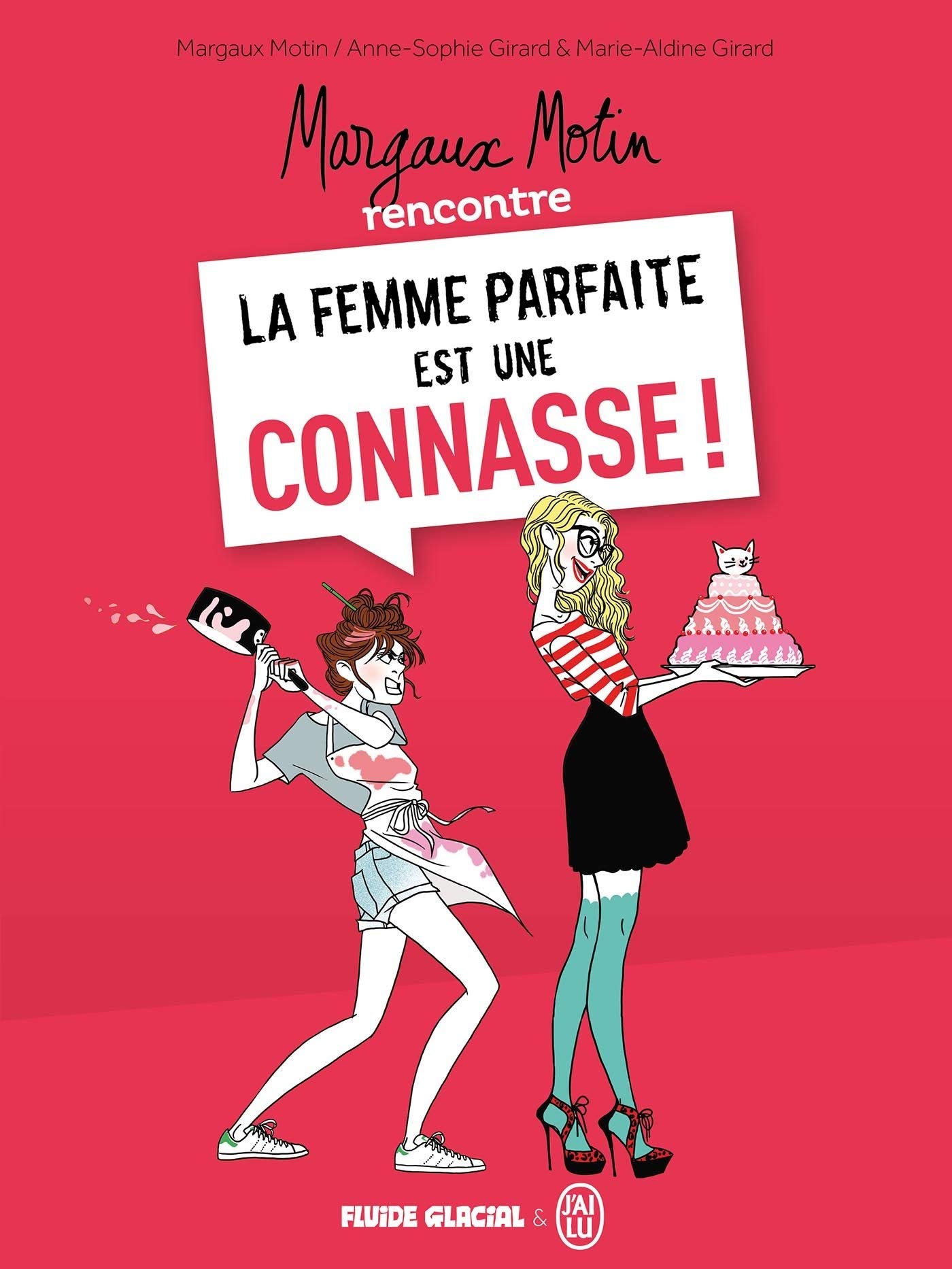 jaquette album Margaux Motin rencontre la Femme parfaite est une connasse ! - Tome 01