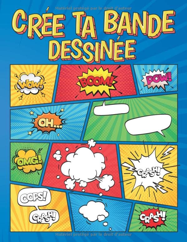 jaquette album Crée ta Bande Dessinée: Bande dessinée vide pour enfants et adultes 110 planches vierges (différents panneaux) pour créer vos histoires en dessins - Avec bulles | format 21,59 x 27,94 cm | 110 pages