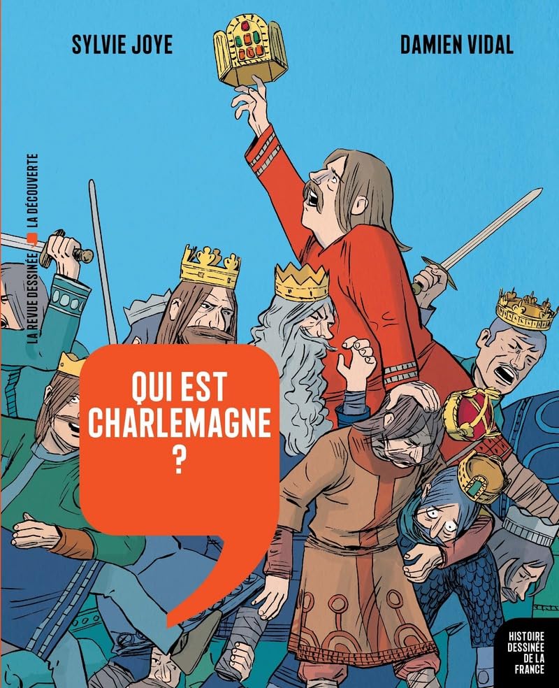 jaquette album Qui est Charlemagne ? - De Pépin le Bref à Hugues Capet