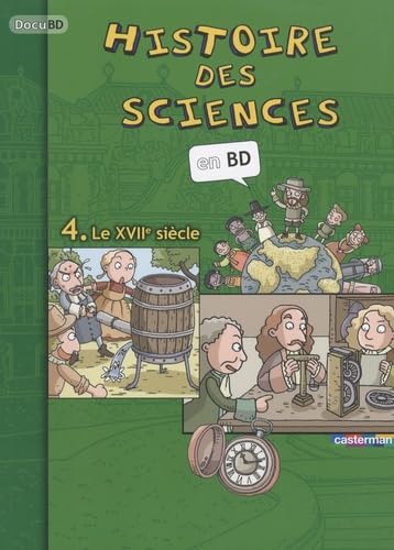jaquette album Histoire Des Sciences En Bd Tome 4 - Le Xviie Siècle