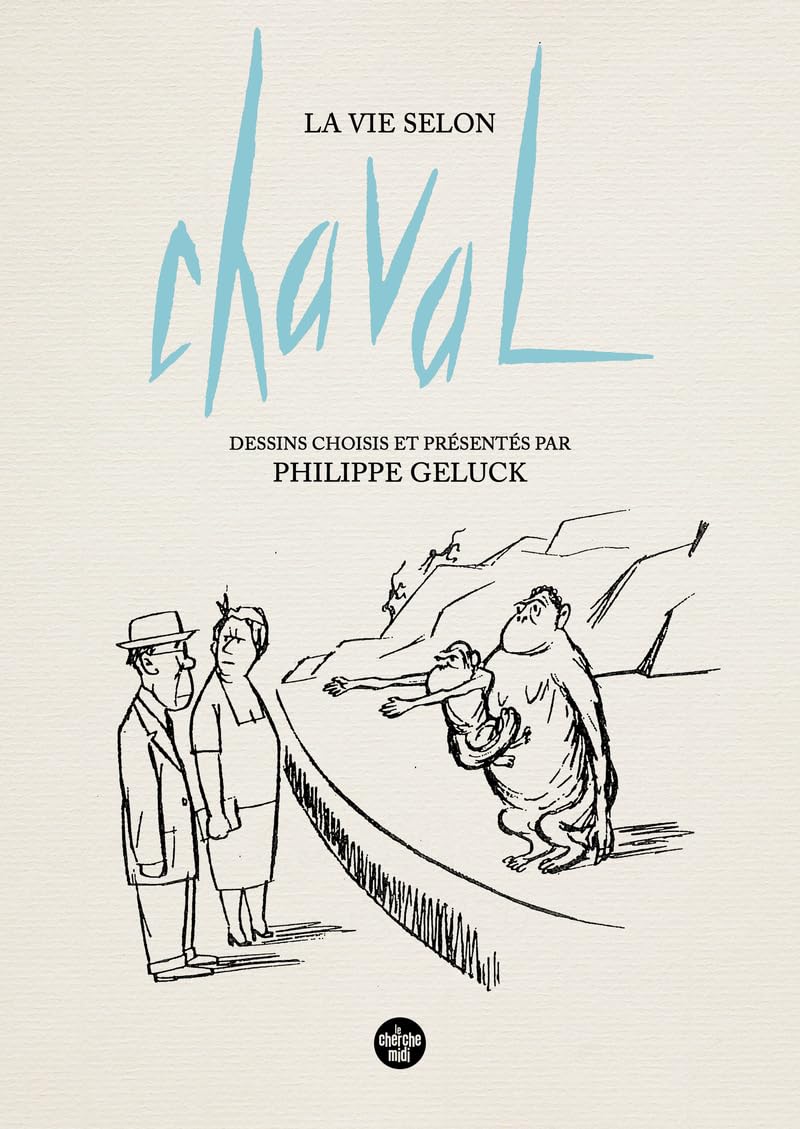 jaquette album La Vie selon Chaval - Dessins choisis et présentés par Philippe Geluck