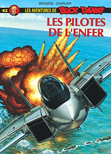 jaquette album Les Aventures De Buck Danny Tome 42 - Les Pilotes De L'enfer