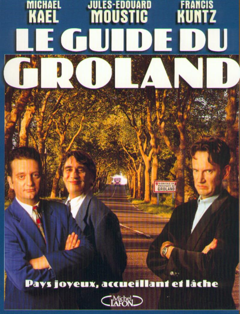 jaquette album Le Guide du Groland : Pays joyeux, accueillant, et lâche
