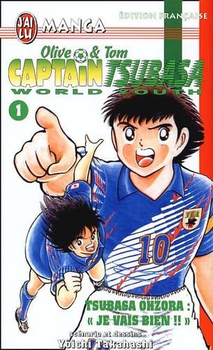 jaquette album Captain Tsubasa - World youth - Tome 1 : Tsubasa Ohzora : 