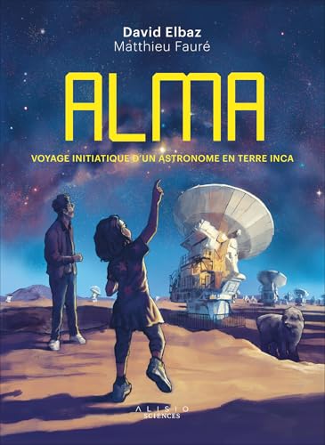 jaquette album Alma - Voyage Initiatique D'un Astronome En Terre Inca