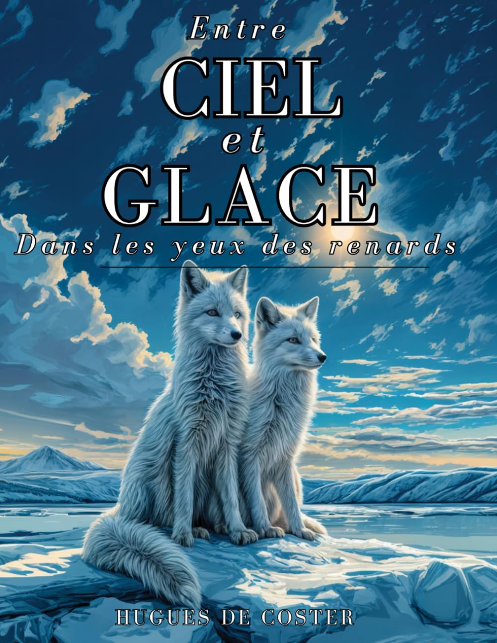 jaquette album Entre Ciel et Glace: Dans les yeux des renards