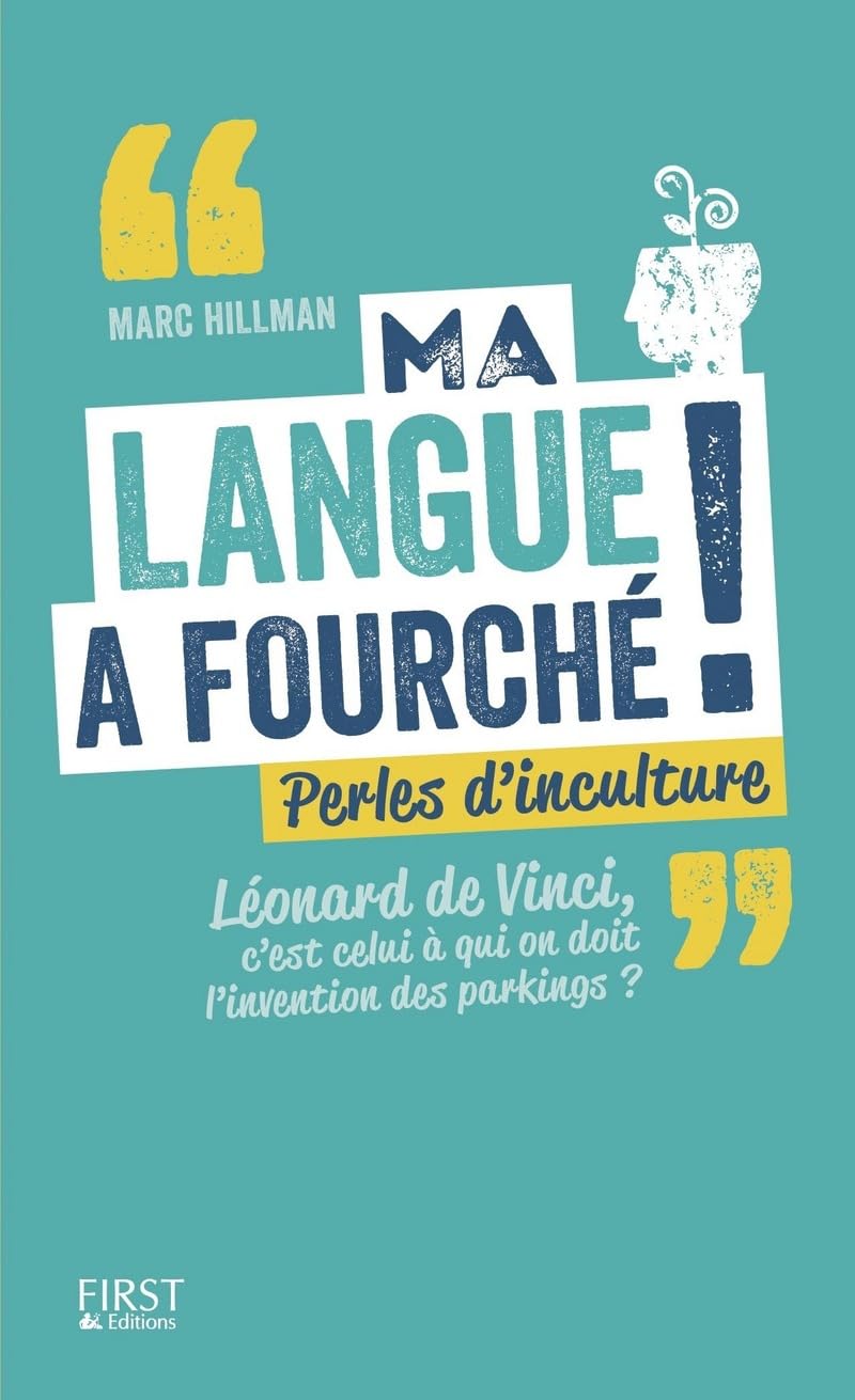 jaquette livre Ma langue a fourché !: Perles d'inculture