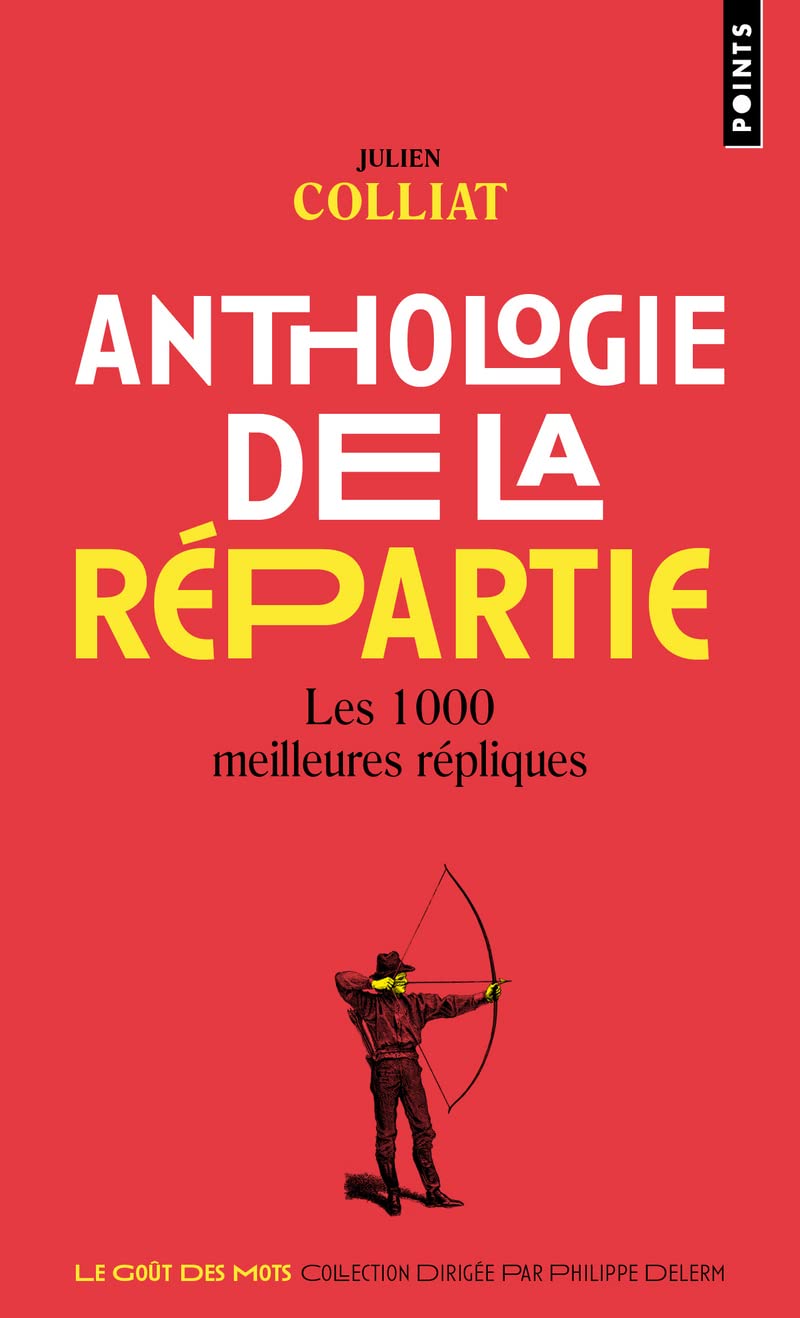 jaquette album Anthologie de la répartie: Les 1000 meilleures répliques