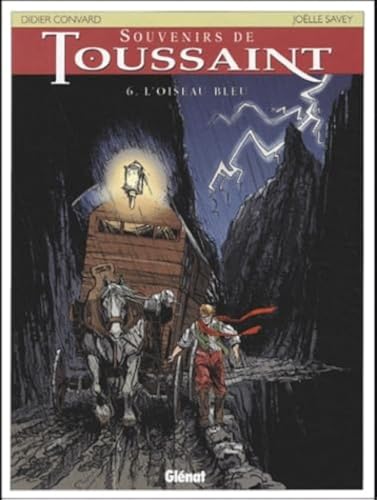 jaquette album Souvenirs De Toussaint Tome 6 - L'oiseau Bleu