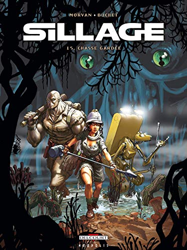 jaquette album Sillage Tome 15 - Chasse Gardée