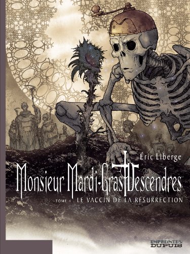 jaquette album Monsieur Mardi-Gras Descendres Tome 4 - Le Vaccin De La Résurrection