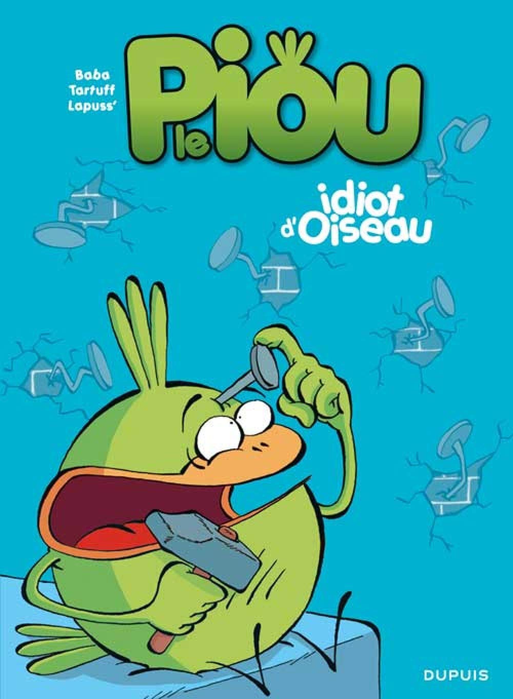 jaquette album Le Piou - Tome 1 - Idiot d'oiseau