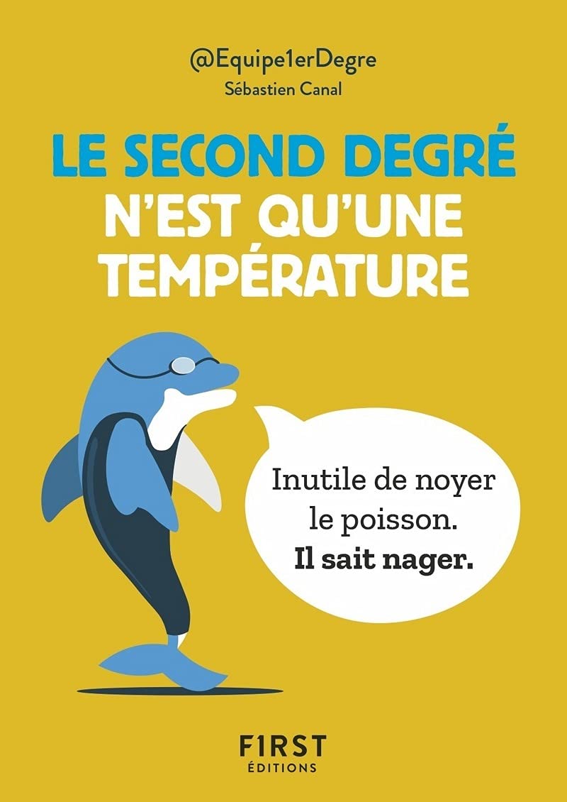 jaquette album Le Petit Livre - Le second degré n'est qu'une température : 150 tweet hilarants mais terre-à-terre par @Equipe1erDegre: 150 tweet hilarants mais terre-à-terre par @Equipe1erDegre
