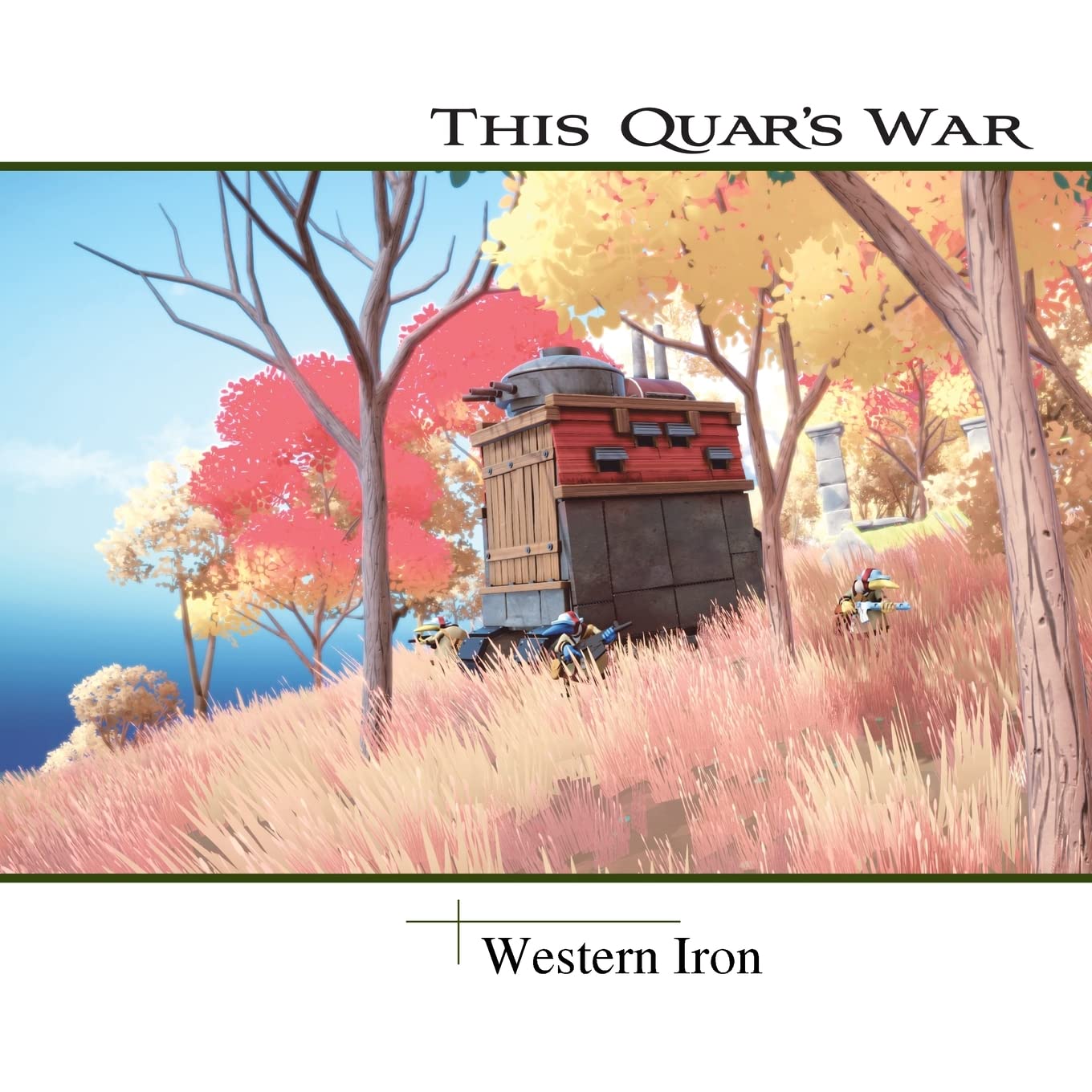 jaquette album This Quar's War: Western Iron