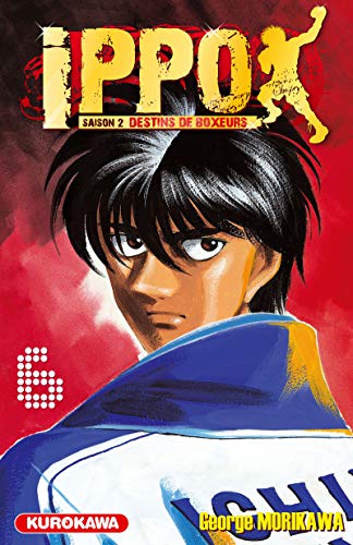 jaquette album Ippo - Saison 2 - Destins de boxeurs - Tome 6 : Miyata peut-il gagner uniquement avec son contre ?