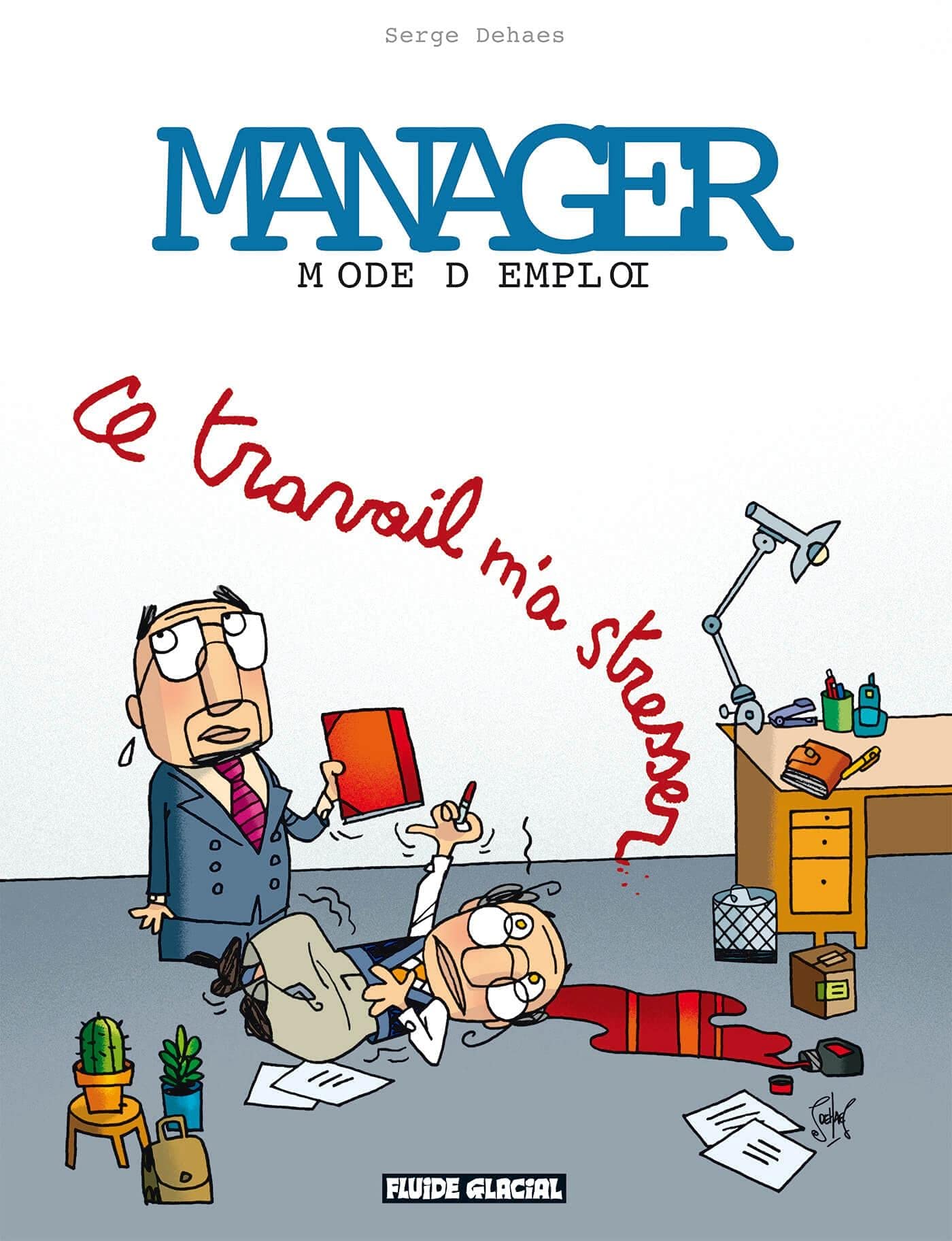 jaquette album Manager mode d'emploi - Tome 02 - Ce travail m'a stresser
