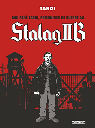jaquette album Moi René Tardi, Prisonnier De Guerre Au Stalag Iib L'intégrale