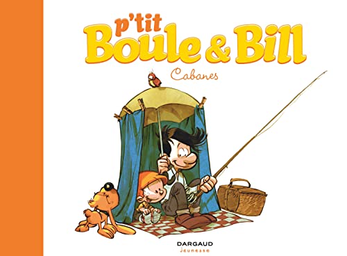 jaquette album P'tit Boule & Bill Tome 3 - Cabanes