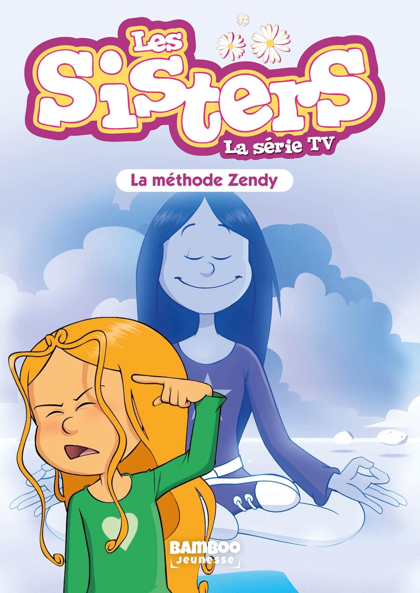 jaquette album Les Sisters - La Série TV - Poche - tome 63: La méthode Zendy
