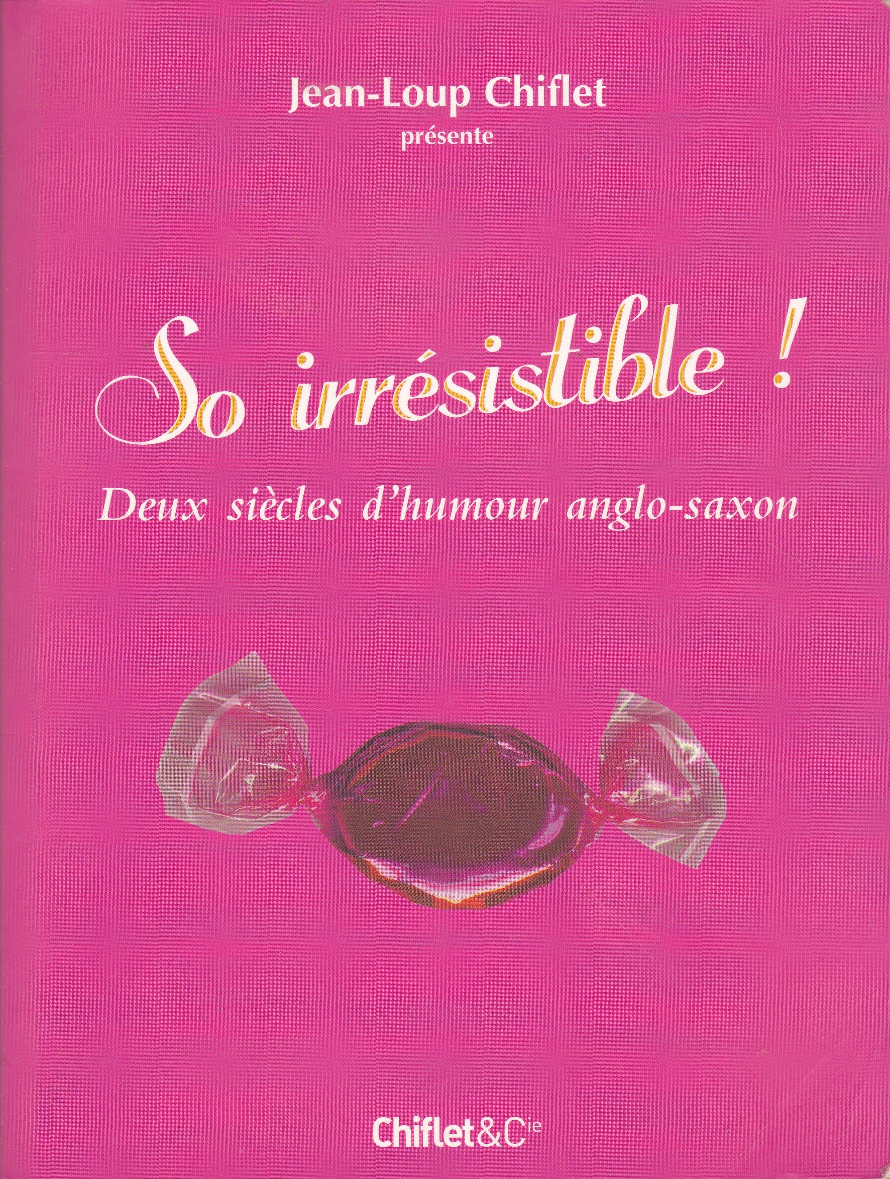 jaquette album So irrésistible !: Deux siècles d'humour anglo-saxon