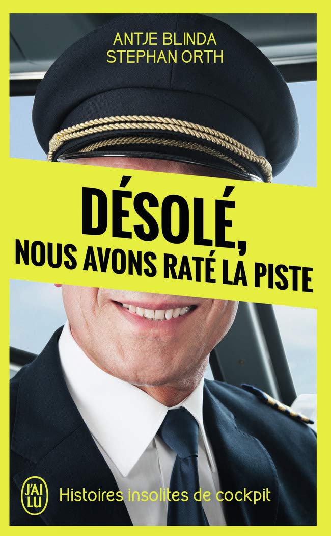 jaquette album Désolé, nous avons raté la piste: Histoires insolites de cockpit