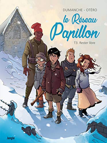 jaquette album Le Réseau Papillon Tome 3 - Rester Libre