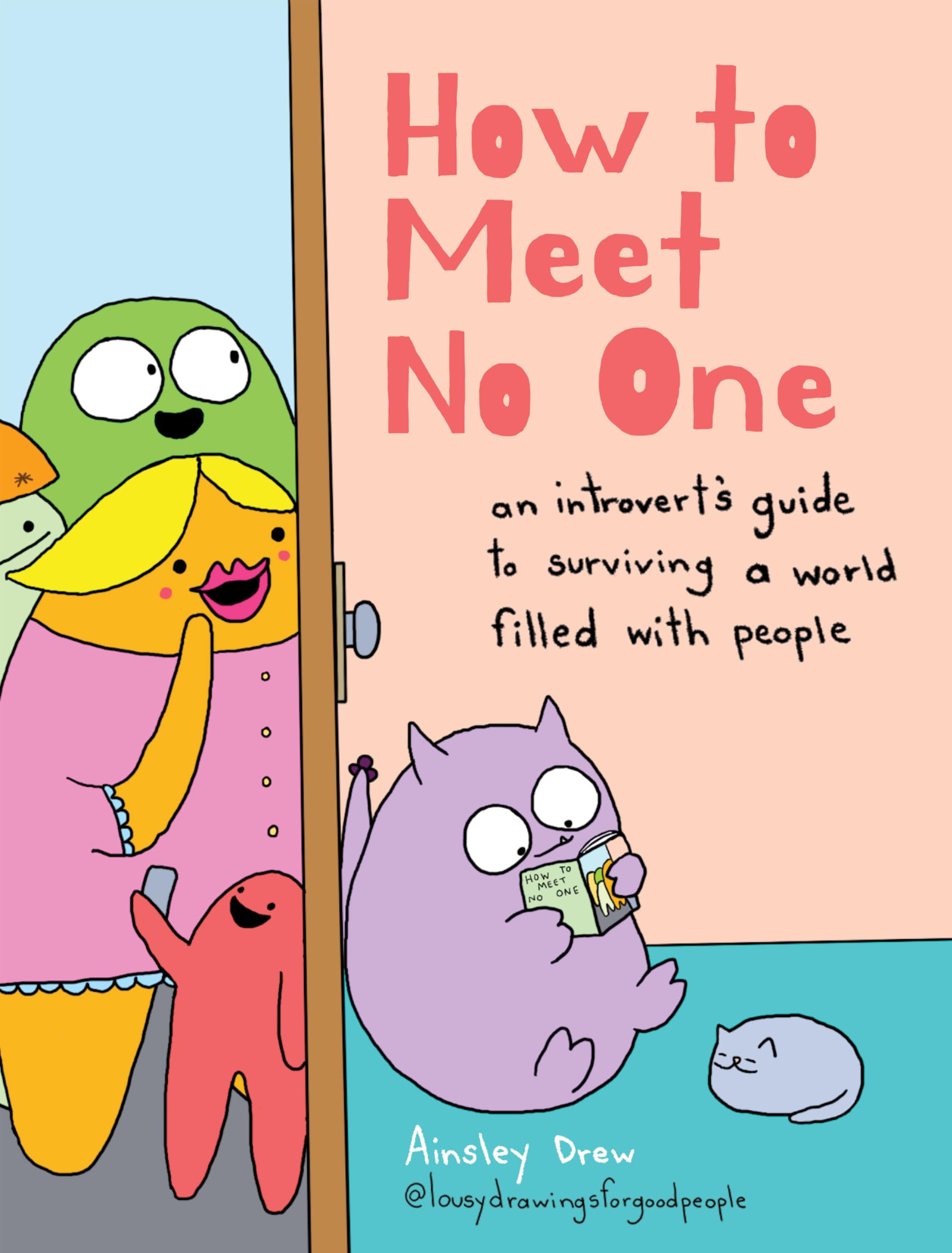 jaquette livre How to Meet No One: An Introvert’s Guide to Surviving a World Filled with People