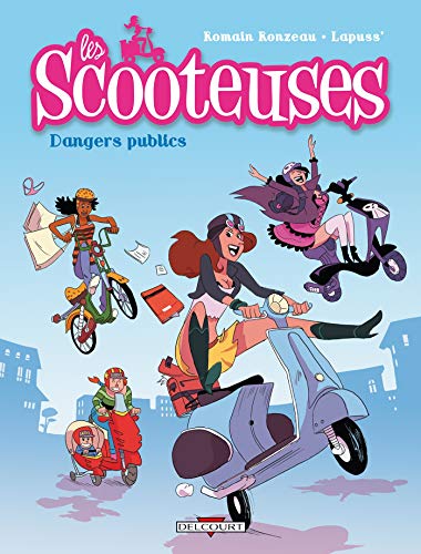 jaquette album Les Scooteuses Tome 1 - Dangers Publics