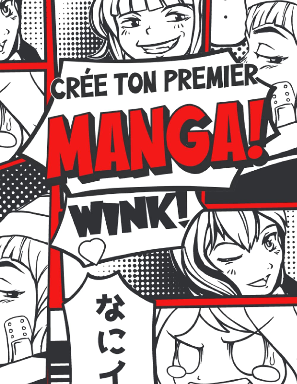 jaquette album Crée Ton Premier Manga: Dessine Ton Propre Manga à l'Aide de 100 Planches Vierges à Personnaliser - Idéal pour les Enfants, Ados et Adultes Fan de Manga
