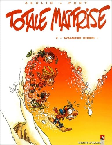 jaquette album Totale Maîtrise Tome 2 - Avalanche Riders