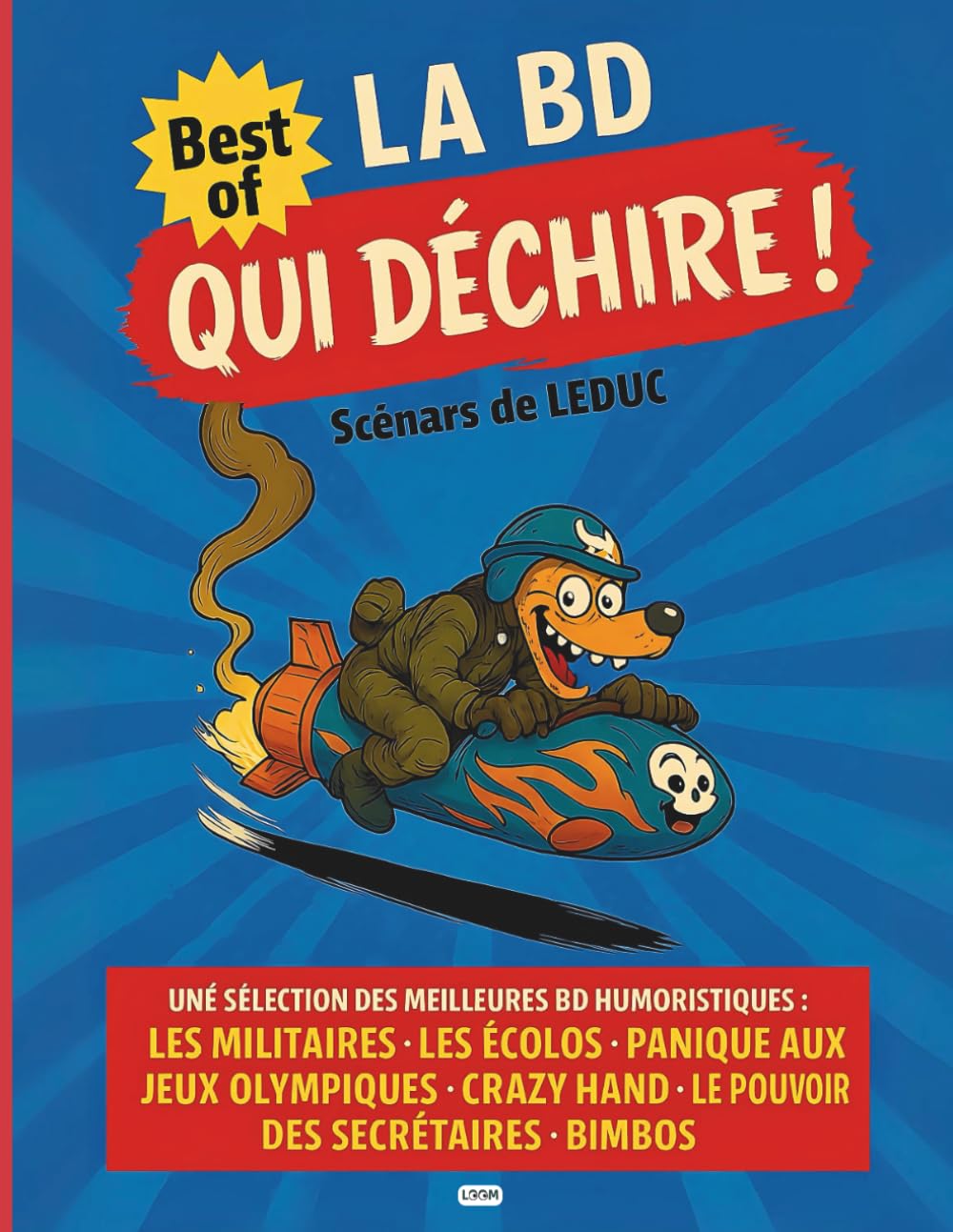 jaquette album La BD qui déchire !: BD d'humour Best of : une anthologie des meilleures histoires drôles de Benjamin Leduc