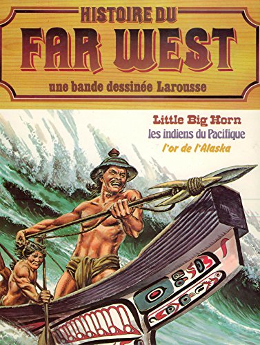 jaquette album Histoire du Far West, une bande dessinée Larousse, tome 12