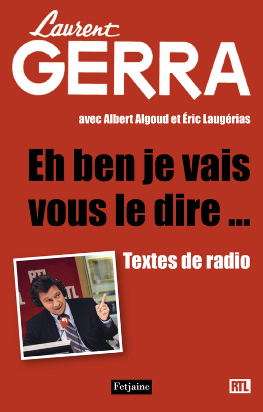 jaquette album Et ben, j'vais vous l'dire !: Textes de radio