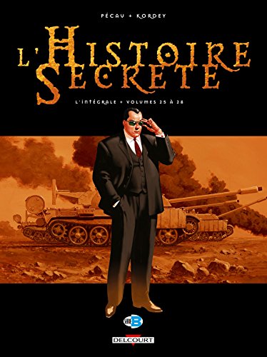jaquette album L'histoire Secrète L'intégrale Tomes 25 À 28 - Tome 25, L'ange Paon - Tome 26, L'amiral Du Diable - Tome 27, Santa Muerte - Tome 28, La Ville Aux Mille Piliers