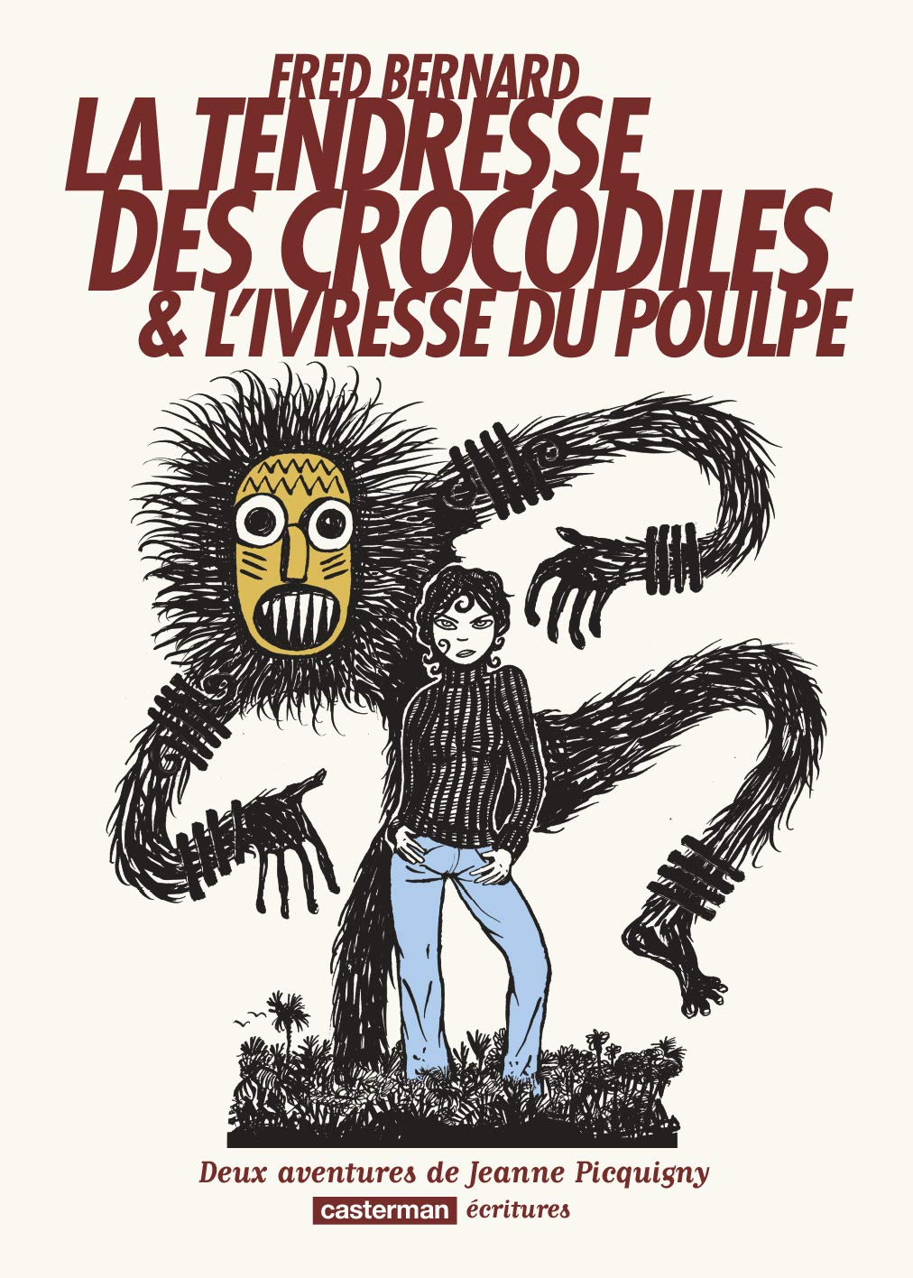 jaquette album Les aventures de Jeanne Picquigny: La Tendresse des Crocodiles et L'Ivresse du Poulpe