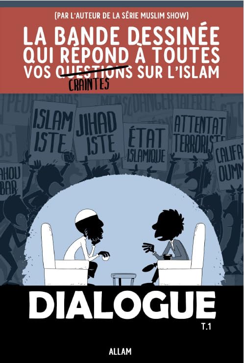 jaquette album DIALOGUE : LA BD QUI RÉPOND À TOUTES VOS CRAINTES SUR L'ISLAM