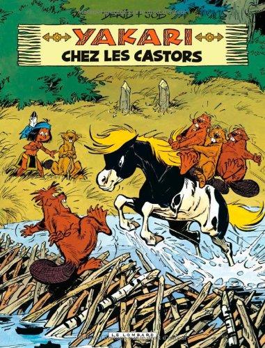 jaquette album Yakari Tome 3 - Yakari Chez Les Castors