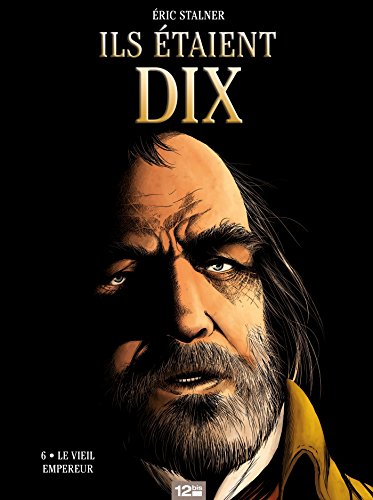 jaquette album Ils Étaient Dix Tome 6 - Le Vieil Empereur