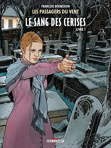 jaquette album Les Passagers Du Vent Tome 8 - Le Sang Des Cerises - Livre 1, Rue De L'abreuvoir