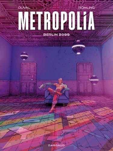 jaquette album Metropolia 1 - Metropolia - Tome 1 - Berlin 2099